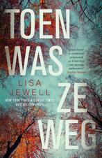 Toen was ze weg 9789400516540 Lisa Jewell, Boeken, Verzenden, Gelezen, Lisa Jewell