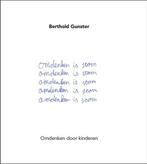 Omdenken is stom 9789400502734 Berthold Gunster, Boeken, Verzenden, Zo goed als nieuw, Berthold Gunster