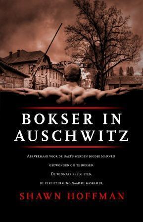 Bokser in Auschwitz 9789043522397 Shawn Hoffman, Boeken, Hobby en Vrije tijd, Gelezen, Verzenden