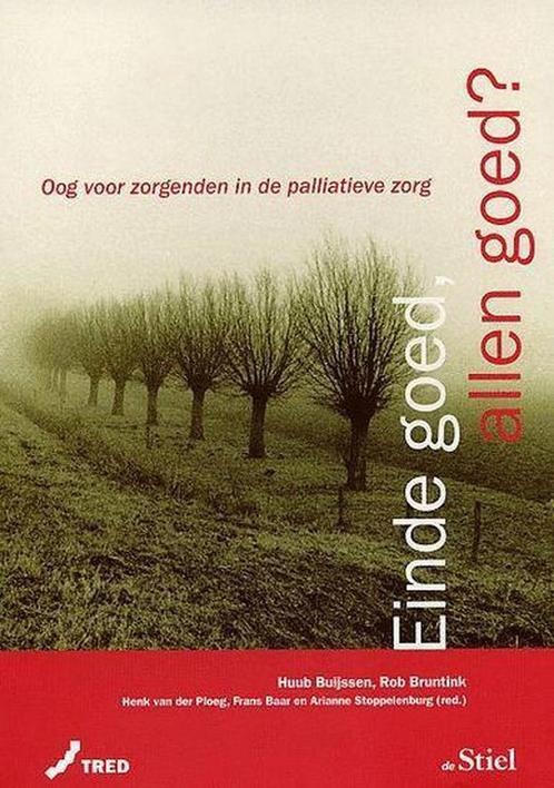 Einde goed, allen goed? Oog voor zorgenden in de palliatieve, Boeken, Gezondheid, Dieet en Voeding, Gelezen, Verzenden