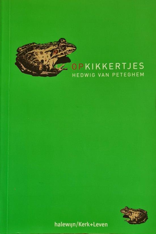 Opkikkertjes 9789085283607 H. Peteghem, Livres, Religion & Théologie, Envoi