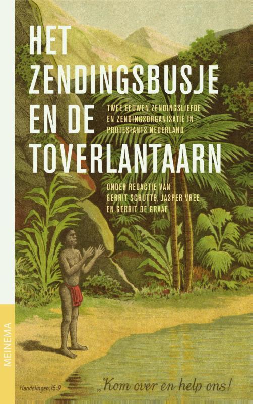 Het zendingsbusje en de toverlantaarn / Jaarboek voor de, Boeken, Geschiedenis | Wereld, Zo goed als nieuw, Verzenden