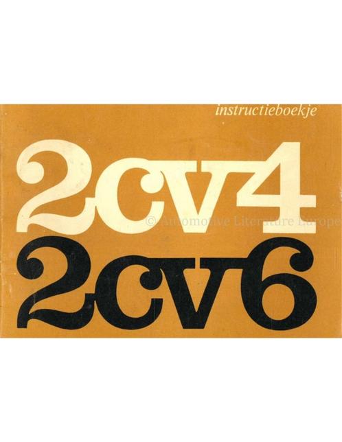 1972 CITROËN 2CV4 | 2CV6 INSTRUCTIEBOEKJE NEDERLANDS, Autos : Divers, Modes d'emploi & Notices d'utilisation