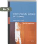 Internationale politiek 1815-2005 9789033457661, Boeken, Verzenden, Gelezen, Paul van de Meerssche