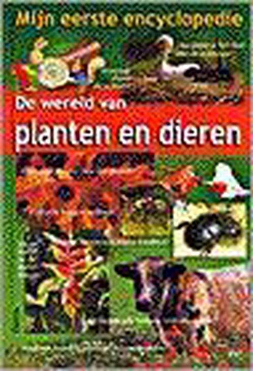De wereld van planten en dieren / Mijn eerste encyclopedie, Boeken, Kinderboeken | Kleuters, Zo goed als nieuw, Verzenden