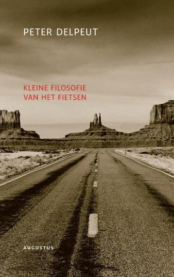 Kleine filosofie van het fietsen 9789045704906 Peter Delpeut, Verzenden, Peter Delpeut