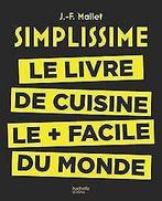 Simplissime: Le livre de cuisine le plus facile du ...  Book, Livres, Jean-Francois Mallet, Verzenden