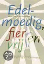 Edelmoedig, fier en vrij 9789065507082 M. Derks, Boeken, Verzenden, Zo goed als nieuw, M. Derks