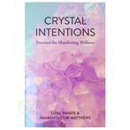 Crystal intentions – Lune innate & Araminta star Matthews, Verzenden, Nieuw