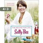 The Recipe for Life 9780007344079 Sally Bee, Verzenden, Zo goed als nieuw, Sally Bee