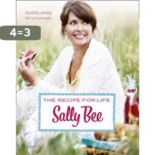 The Recipe for Life 9780007344079 Sally Bee, Boeken, Overige Boeken, Zo goed als nieuw, Verzenden