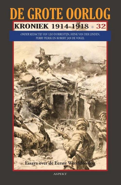 De Grote Oorlog, kroniek 1914-1918 32 9789461538796, Boeken, Overige Boeken, Gelezen, Verzenden