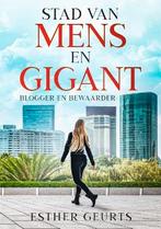 Stad van Mens en Gigant / Blogger en Bewaarder / 1, Boeken, Science fiction, Verzenden, Zo goed als nieuw, Esther Geurts