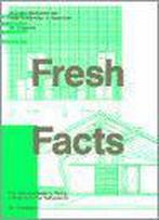 Fresh Facts 9789056622770, Boeken, Kunst en Cultuur | Architectuur, Gelezen, Aaron Betsky, Verzenden