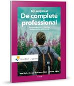 Op weg naar ... de complete professional 9789001865443, Boeken, Verzenden, Zo goed als nieuw, Roel Grit