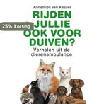 Rijden jullie ook voor duiven? 9789462970939, Verzenden, Gelezen, Annemiek van Kessel