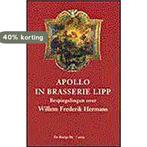 Apollo In Brasserie Lipp 9789023439752, Boeken, Verzenden, Zo goed als nieuw