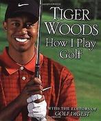 How I Play Golf: Ryder Cup Edition  Woods, Tiger  Book, Woods, Tiger, Verzenden
