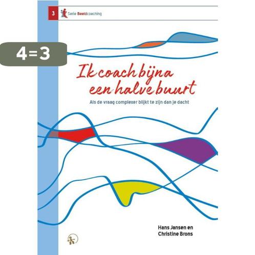 Ik coach bijna een halve buurt / Serie Beeldcoaching / 3, Boeken, Overige Boeken, Zo goed als nieuw, Verzenden