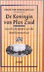 De koningin van Plan Zuid 9789025422332 F. van Kolfschooten, Boeken, Verzenden, Zo goed als nieuw, F. van Kolfschooten