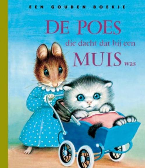Gouden boekjes - De poes die dacht dat hij een muis was, Antiek en Kunst, Antiek | Boeken en Manuscripten, Verzenden