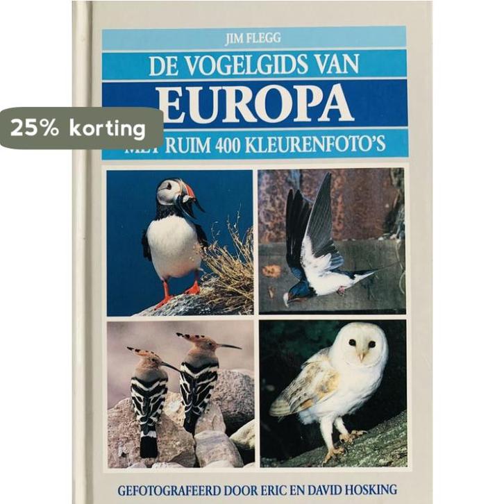 De vogelgids van Europa 9789051122114 Flegg, Boeken, Wetenschap, Gelezen, Verzenden