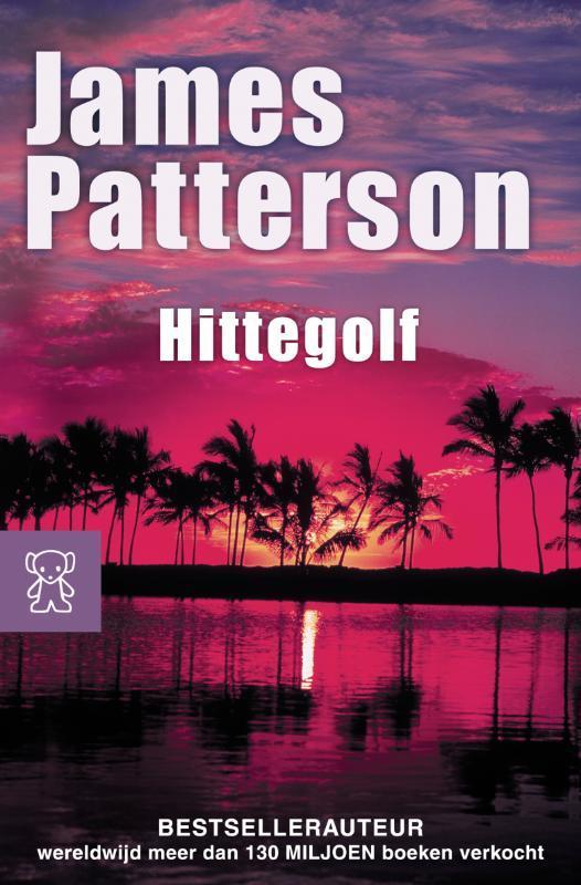 Hittegolf / Zwarte beertjes 9789046113509 James Patterson, Livres, Romans, Envoi