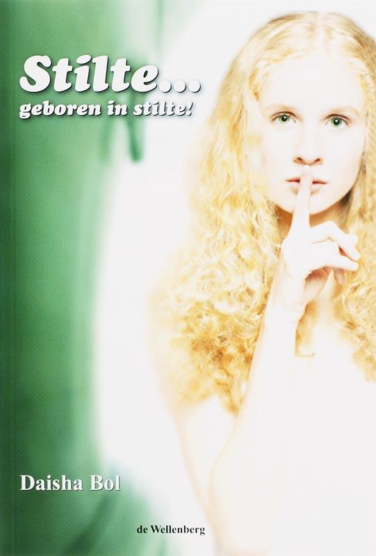 Stilte... geboren in stilte 9789081095518 D. Bol, Boeken, Hobby en Vrije tijd, Gelezen, Verzenden
