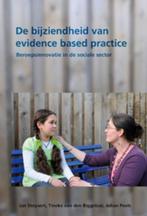 De bijziendheid van evidence bases practice 9789088501456, Livres, Jan Steyaert, Tineke van den Biggelaar, Verzenden