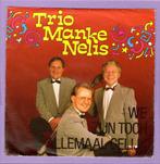 Trio Manke Nelis – We Zijn Toch Allemaal Gelijk / (Instrumen, Ophalen of Verzenden