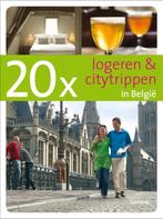 20 X Logeren En Citytrippen In Belgie 9789020975666, Dirk de Moor, Erwin de Decker, Verzenden