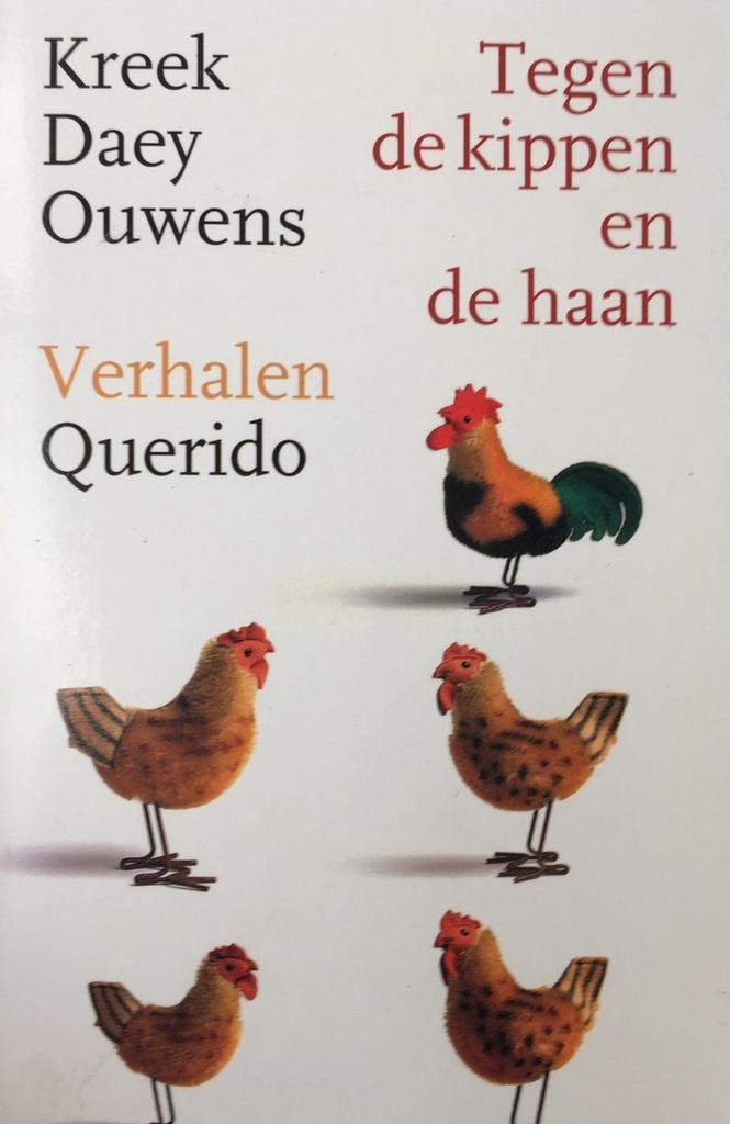 Tegen de kippen en de haan 9789021459066 K. Daey Ouwens, Boeken, Romans, Gelezen, Verzenden