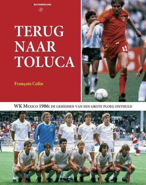 Terug naar Toluca 9789080967663 F. Colin, Boeken, Hobby en Vrije tijd, Gelezen, Verzenden
