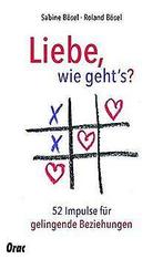 Liebe, wie gehts: 52 paartherapeutische Impulse für gel..., Boeken, Verzenden, Gelezen, Roland Bösel