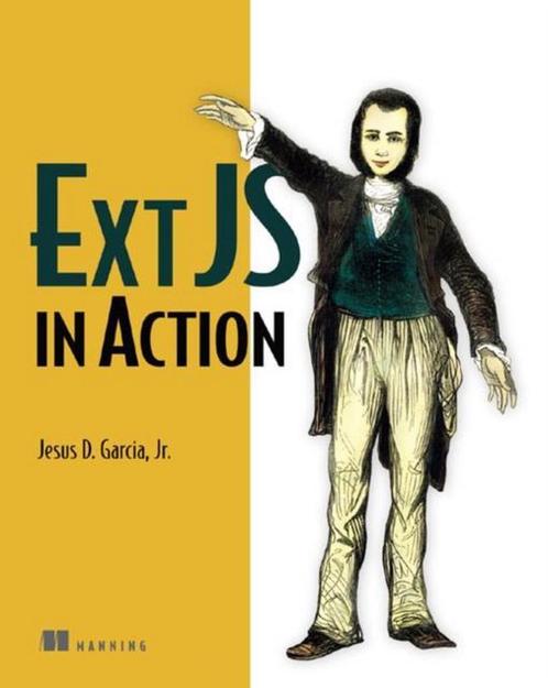 Ext JS in Action 9781935182115 Jesus Garcia, Livres, Livres Autre, Envoi