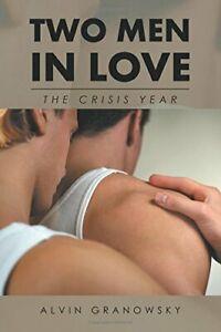 Two Men in Love: The Crisis Year. Granowsky, Alvin   New., Boeken, Overige Boeken, Zo goed als nieuw, Verzenden