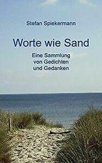 Worte wie Sand: Eine Sammlung von Gedichten und Gedanken..., Verzenden