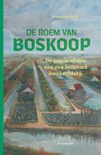 De roem van Boskoop 9789464711509 Koen van Wijk, Verzenden, Zo goed als nieuw, Koen van Wijk