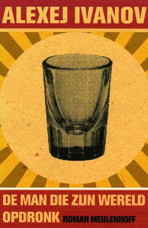 MAN DIE ZIJN WERELD OPDRONK, DE 9789029081047 A. Ivanov, Boeken, Romans, Gelezen, Verzenden