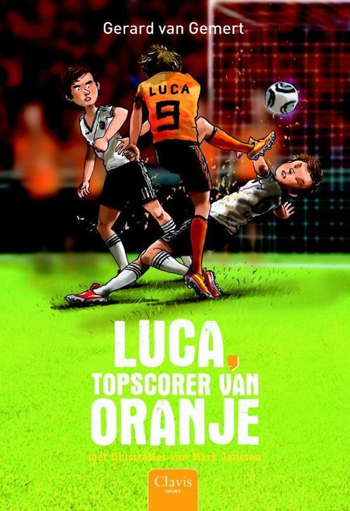 Luca, topscorer van Oranje 9789044817911, Livres, Livres pour enfants | Jeunesse | Moins de 10 ans, Envoi