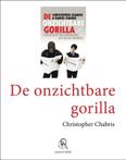 De onzichtbare gorilla (9789029575744, Christopher Chabris)