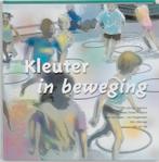 Kleuter in beweging 9789060530047, Boeken, Verzenden, Zo goed als nieuw