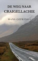 De weg naar Craigellachie 9789078668411 Hans Offringa, Verzenden, Gelezen, Hans Offringa