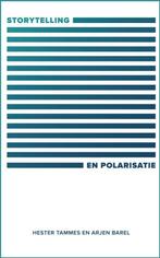 Storytelling en polarisatie 9789064039898 Arjen Barel, Verzenden, Gelezen, Arjen Barel