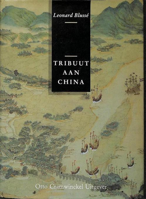 Tribuut aan China 9789071894077 L. Blusse, Boeken, Overige Boeken, Zo goed als nieuw, Verzenden