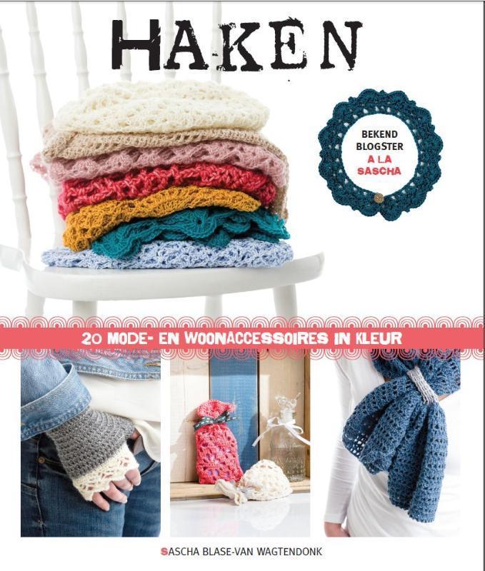 Kant haken 9789043918282 Sascha Blase-van Wagtendonk, Boeken, Hobby en Vrije tijd, Gelezen, Verzenden