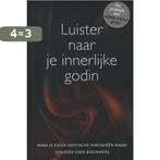 Luister naar je innerlijke godin 9789045203799, Verzenden, Zo goed als nieuw