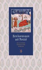Een karavaan uit Perzië 9789054601470, Boeken, Verzenden, Gelezen