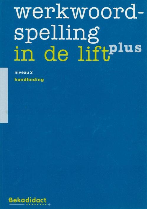 Werkwoordspelling in de lift plus Handleiding niveau 2, Boeken, Schoolboeken, Verzenden
