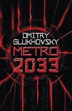 METRO 2033  Glukhovsky, Dmitry  Book, Boeken, Verzenden, Gelezen, Dmitry Glukhovsky